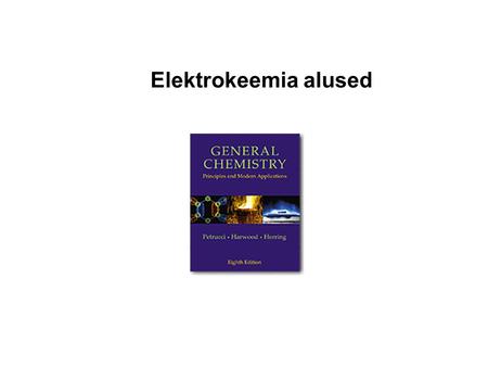 Elektrokeemia alused.