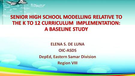 SELECTED PUBLIC TECHNICAL- VOCATIONAL SCHOOLS SELECTED PUBLIC TECHNICAL- VOCATIONAL SCHOOLS (modelling schools) Generate research-based inputs.