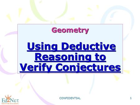 Geometry Using Deductive Reasoning to Verify Conjectures