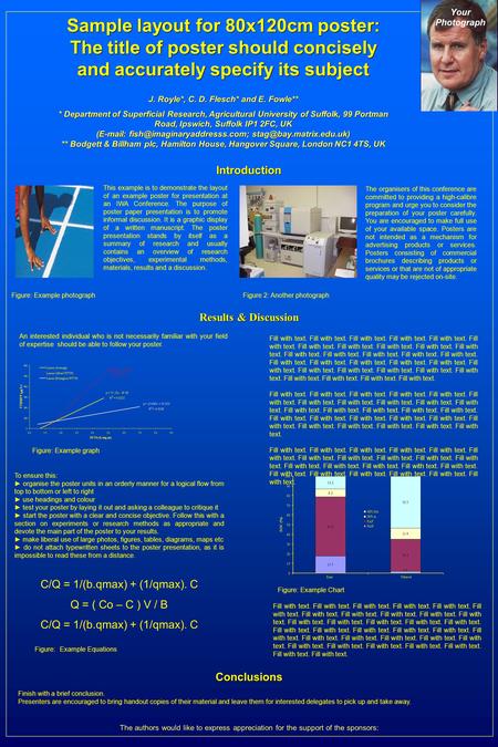 Sample layout for 80x120cm poster: The title of poster should concisely and accurately specify its subject J. Royle*, C. D. Flesch* and E. Fowle** * Department.