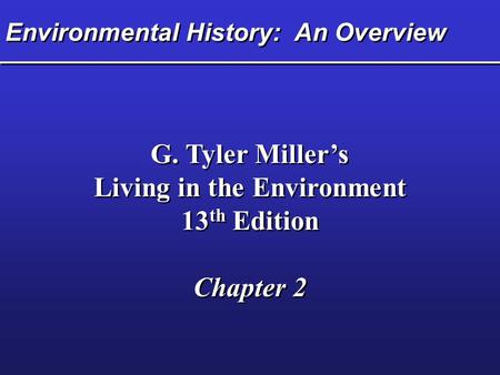 Environmental History: An Overview