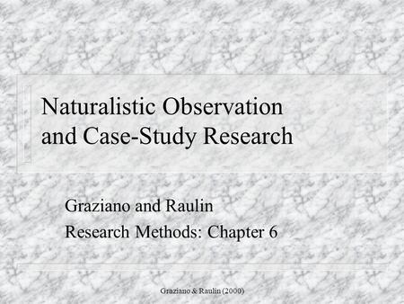 Naturalistic Observation and Case-Study Research