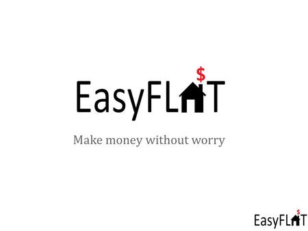 Make money without worry. Owner Empty + $? Problematics Worries? ?