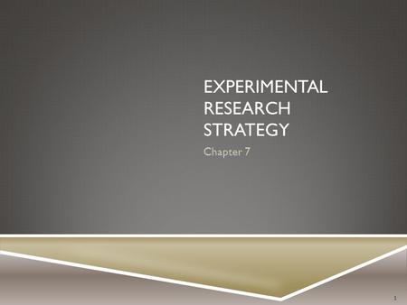 Experimental Research Strategy