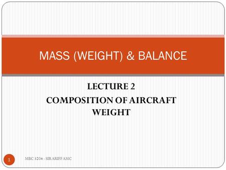 MASS (WEIGHT) & BALANCE