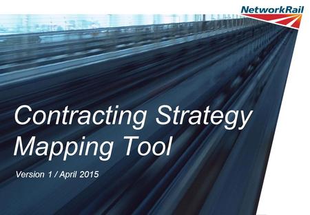 Contracting Strategy Mapping Tool Version 1 / April 2015.