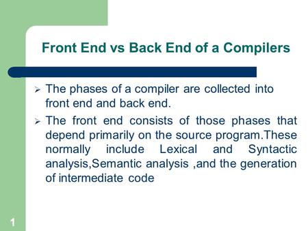 Front End vs Back End of a Compilers