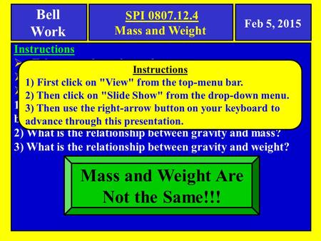 Instructions  Take out a clean sheet of paper.  Write your heading in the top/right corner.  Answer these questions. 1) In your own words, explain the.