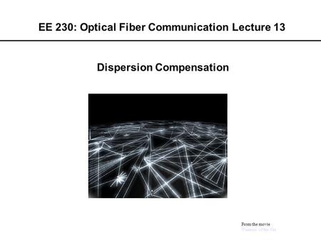 EE 230: Optical Fiber Communication Lecture 13