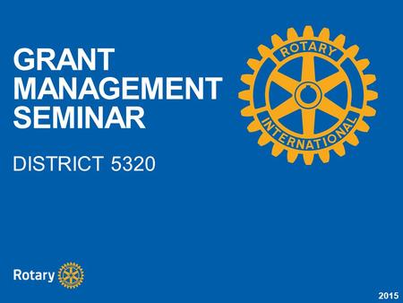 GRANT MANAGEMENT SEMINAR