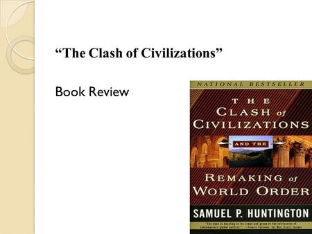 “The Clash of Civilizations” Book Review