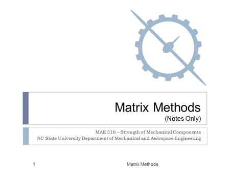 Matrix Methods (Notes Only)