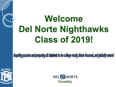 Del Norte High School Counseling Department Counselors Mrs. Kihneman: A-Ed Mr. Roty: Ee-La Mr. Eveleth: Lb-Ra Mrs. Marron: Rb-Z Guidance Technician Mrs.