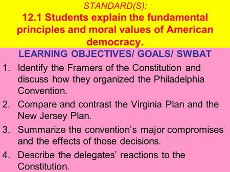 LEARNING OBJECTIVES/ GOALS/ SWBAT