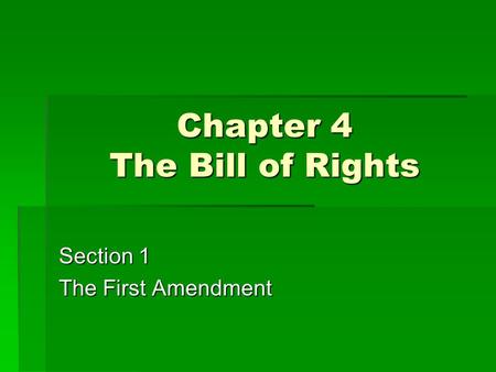 Chapter 4 The Bill of Rights