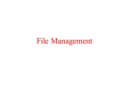 File Management.