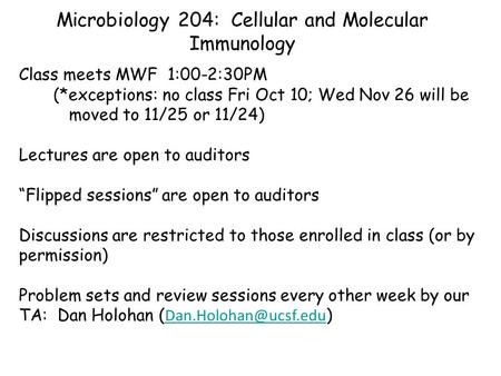 Microbiology 204: Cellular and Molecular Immunology