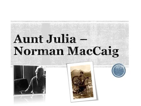 Aunt Julia – Norman MacCaig