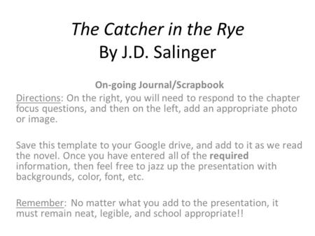 The Catcher in the Rye By J.D. Salinger