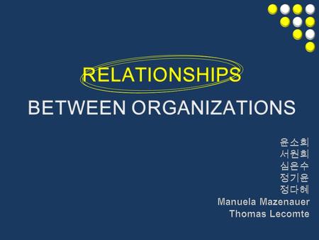 Interorganizational Relationships -Relatively enduring resources transactions, flows, and linkages among two or more organizations.