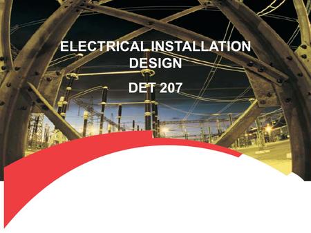 ELECTRICAL INSTALLATION DESIGN