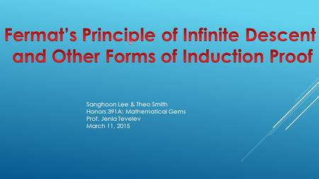 Sanghoon Lee & Theo Smith Honors 391A: Mathematical Gems Prof. Jenia Tevelev March 11, 2015.