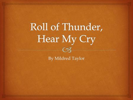 By Mildred Taylor.   Based on the yesterday’s activity in the media center, what do you think would be the most difficult thing about being a sharecropper?