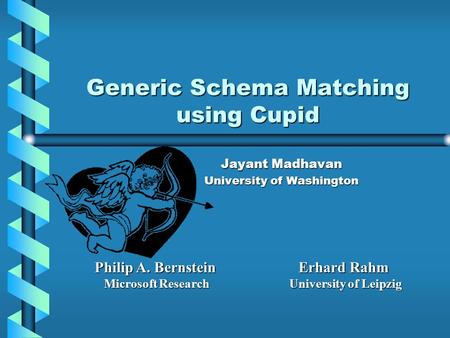 Generic Schema Matching using Cupid