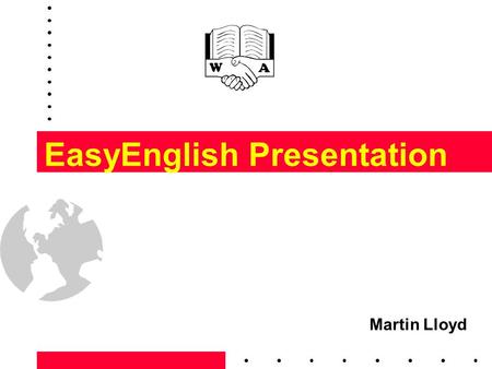 Wycliffe Associates UK1 EasyEnglish Presentation Martin Lloyd.