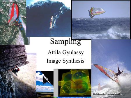 Sampling Attila Gyulassy Image Synthesis. Overview Problem Statement Random Number Generators Quasi-Random Number Generation Uniform sampling of Disks,