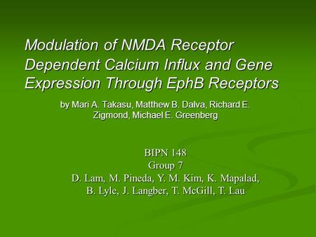 Modulation of NMDA Receptor Dependent Calcium Influx and Gene Expression Through EphB Receptors by Mari A. Takasu, Matthew B. Dalva, Richard E. Zigmond,