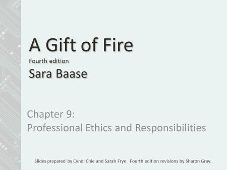 A Gift of Fire Fourth edition Sara Baase