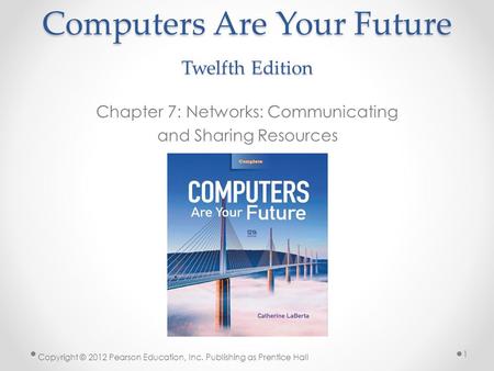 Computers Are Your Future Twelfth Edition