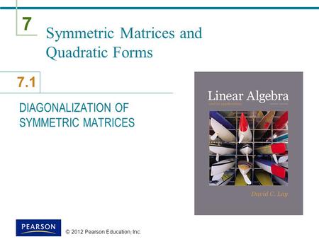 Symmetric Matrices and Quadratic Forms