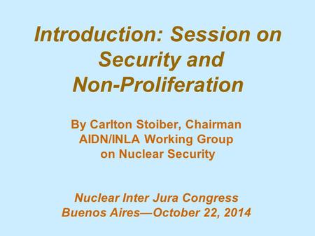 Introduction: Session on Security and Non-Proliferation