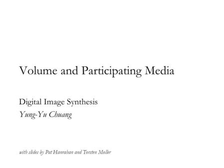 Volume and Participating Media