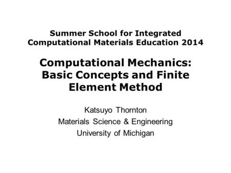 Materials Science & Engineering University of Michigan