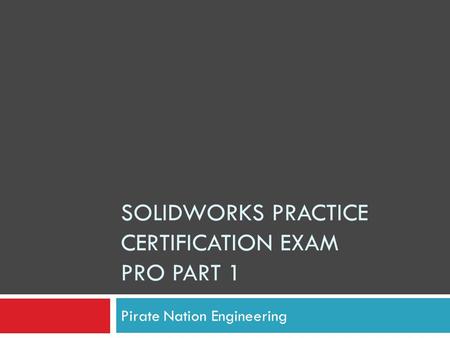 SolidWorks Practice Certification Exam Pro Part 1