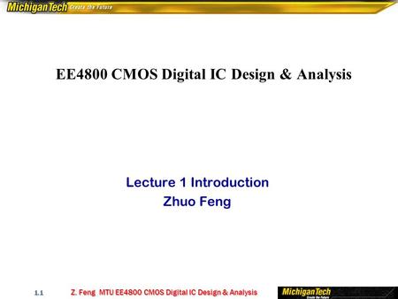 EE4800 CMOS Digital IC Design & Analysis