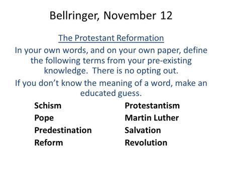 Bellringer, November 12 The Protestant Reformation