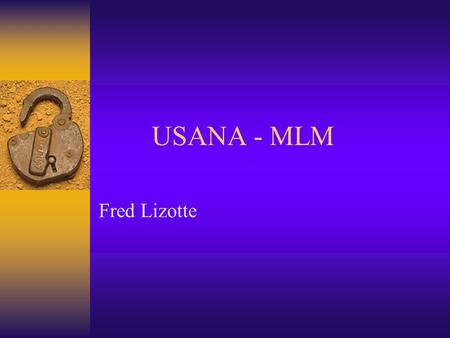 USANA - MLM Fred Lizotte.