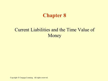 Current Liabilities and the Time Value of Money