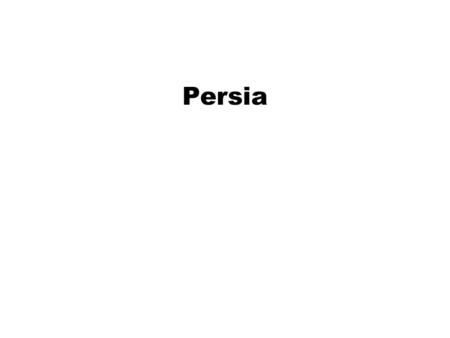 Persia.