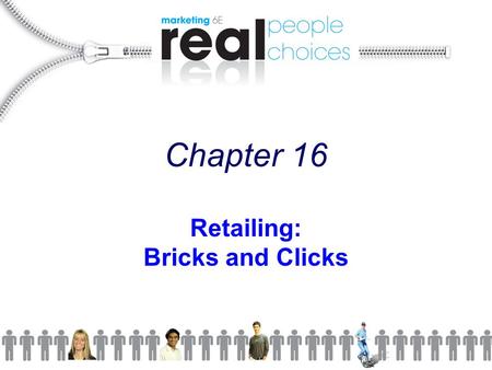 Retailing: Bricks and Clicks