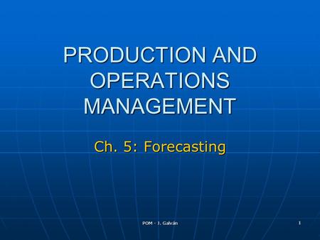 PRODUCTION AND OPERATIONS MANAGEMENT