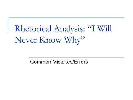 Rhetorical Analysis: “I Will Never Know Why”