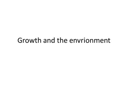 Growth and the envrionment. Figure 5.2 Figure 5-3 Psychrophilic environment and psychrophiles.