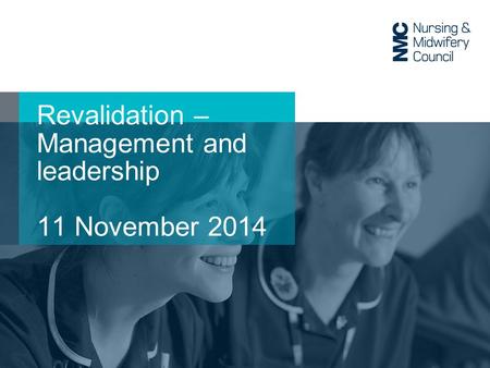 Revalidation – Management and leadership 11 November 2014.