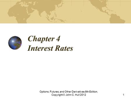 Chapter 4 Interest Rates