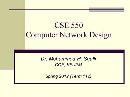 CSE 550 Computer Network Design